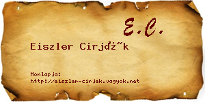 Eiszler Cirjék névjegykártya